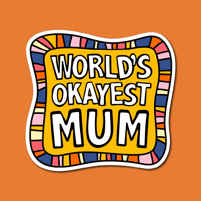 World's Okayest Mum 🌍🏆 – Sticker