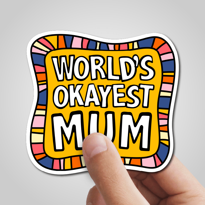 World's Okayest Mum 🌍🏆 – Sticker
