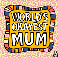 World's Okayest Mum 🌍🏆 – Stubby Holder