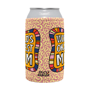 World's Okayest Mum 🌍🏆 – Stubby Holder