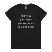 XS / Black / Large Front Design Eyes Get Worse... 👓❌ – Women's T Shirt
