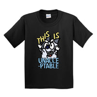 XS / Black / Large Front Design This Is Unacceptable 😠 - Youth T Shirt