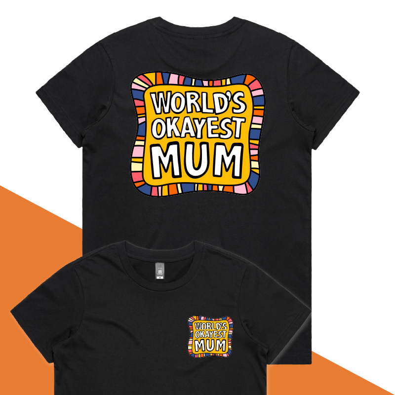 XS / Black / Small Front & Large Back Design World's Okayest Mum 🌍🏆 – Women's T Shirt