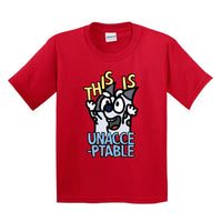 XS / Red / Large Front Design This Is Unacceptable 😠 - Youth T Shirt