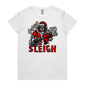 XS / White / Large Front Design Here To Sleigh 🎅🤘 - Women's T Shirt