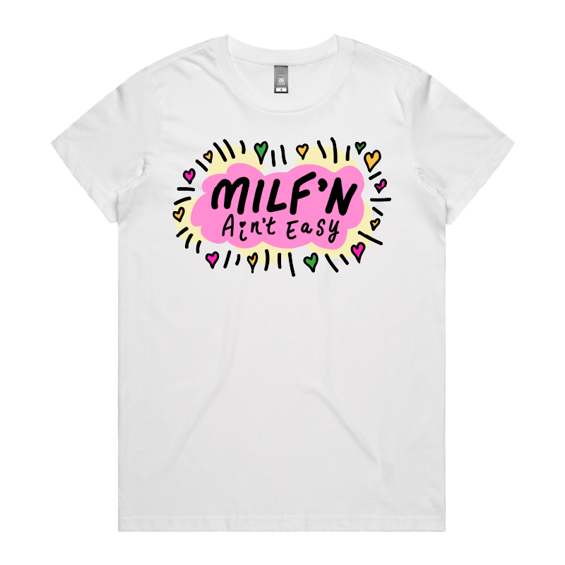 XS / White / Large Front Design Milf'n Ain't Easy 👩🎖️ – Women's T Shirt