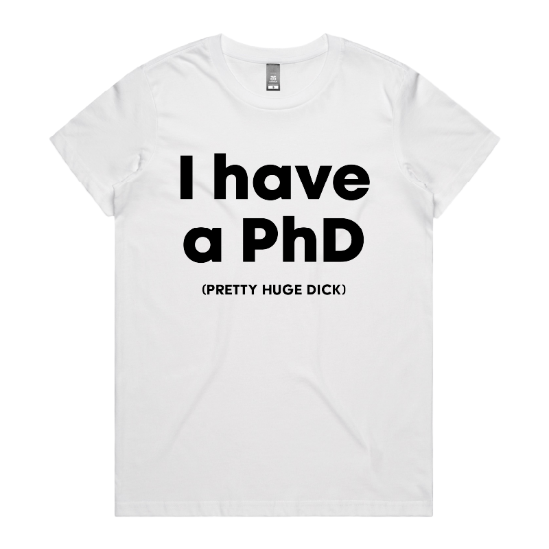 XS / White / Large Front Design Pretty Huge.....🎓 - Women's T Shirt