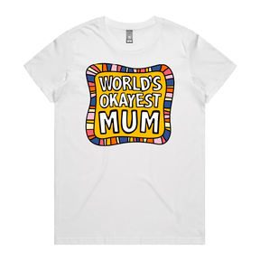 XS / White / Large Front Design World's Okayest Mum 🌍🏆 – Women's T Shirt