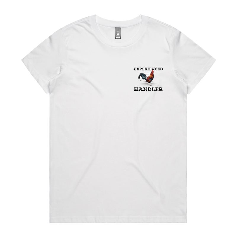 XS / White / Small Front Design Experienced 🐔 Handler - Women's T Shirt