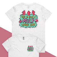 XS / White / Small Front & Large Back Design MILF Looks Like 👆 – Women's T Shirt