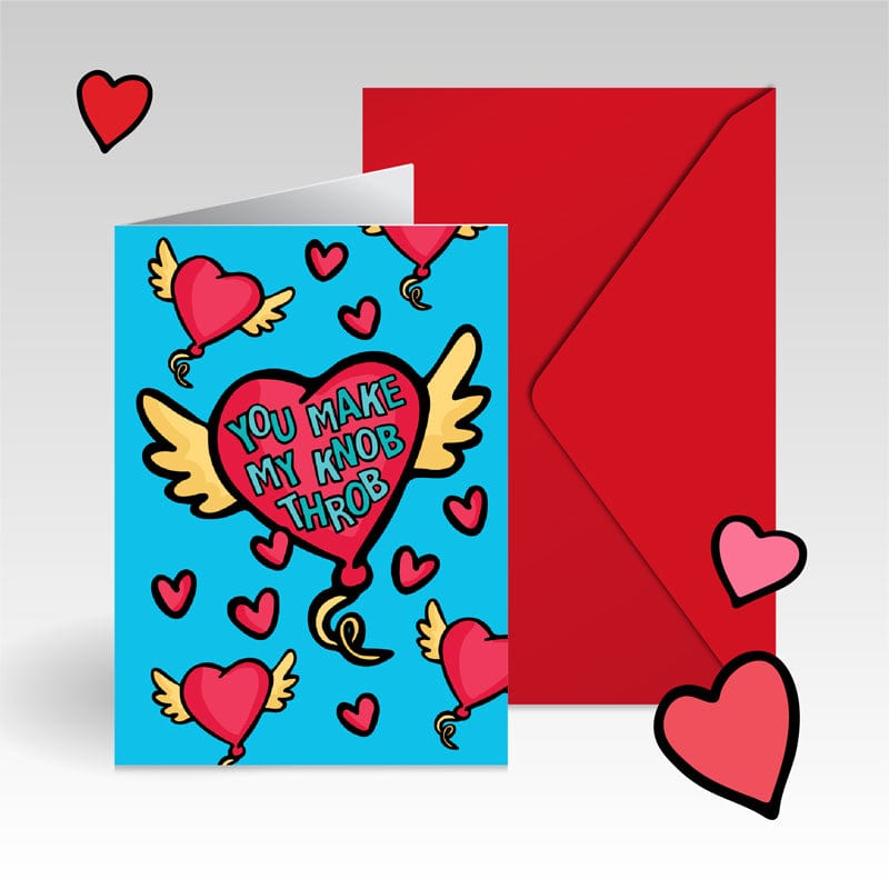 You Make My Knob Throb 🍆🌡️ - V-Day Card