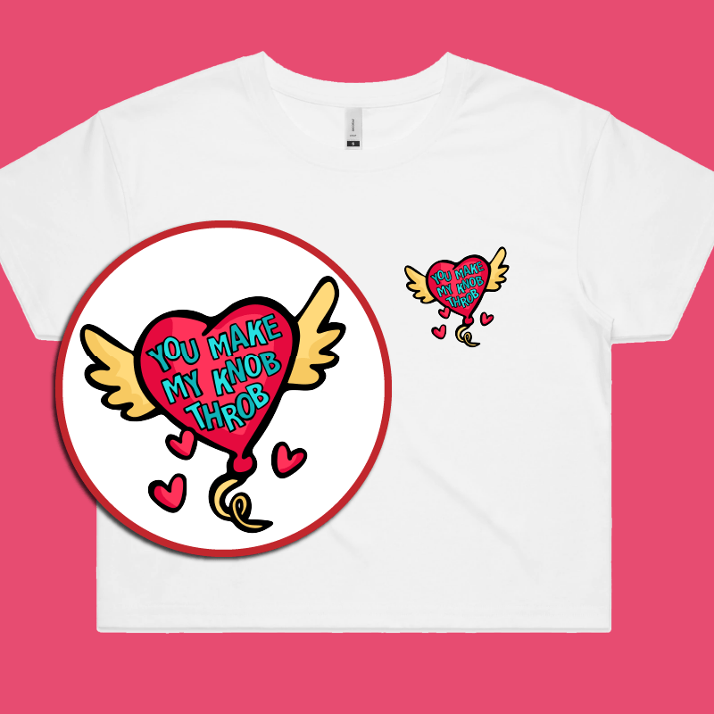 You Make My Knob Throb 🍆🌡️ – Women's Crop Top