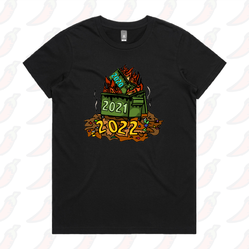 2022 Dumpster Fire 🔥 🗑️ – Women's T Shirt