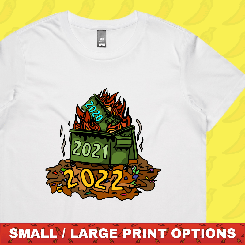 2022 Dumpster Fire 🔥 🗑️ – Women's T Shirt