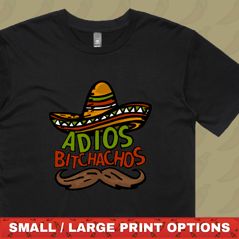 Adios Bitchachos 🌮 - Men's T Shirt