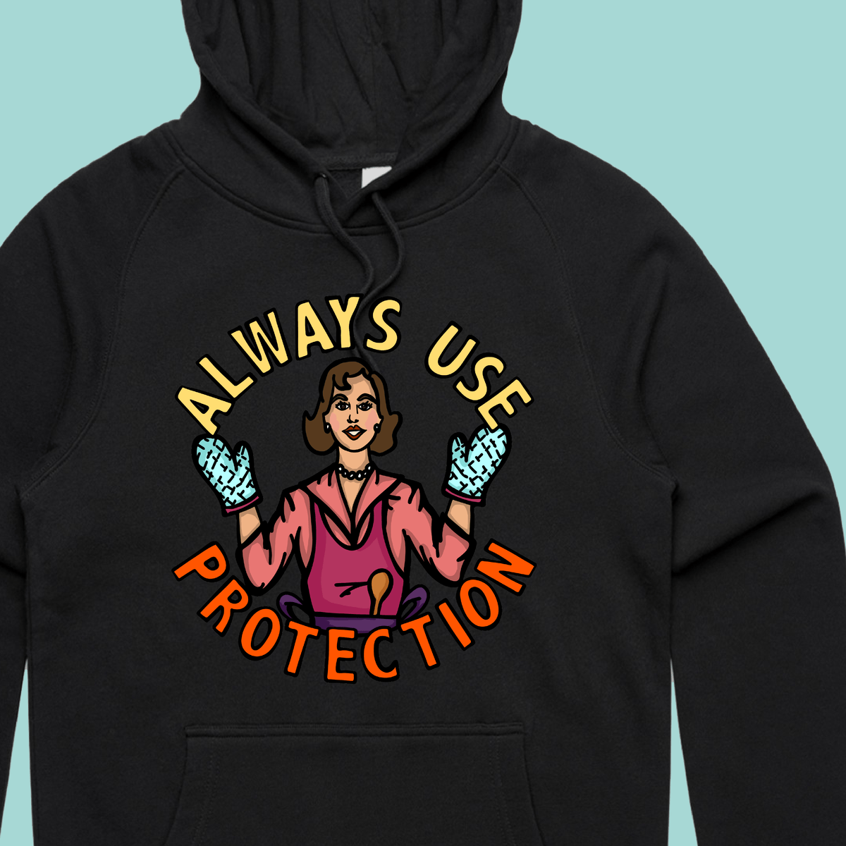 Always Use Protection 🧤 - Unisex Hoodie