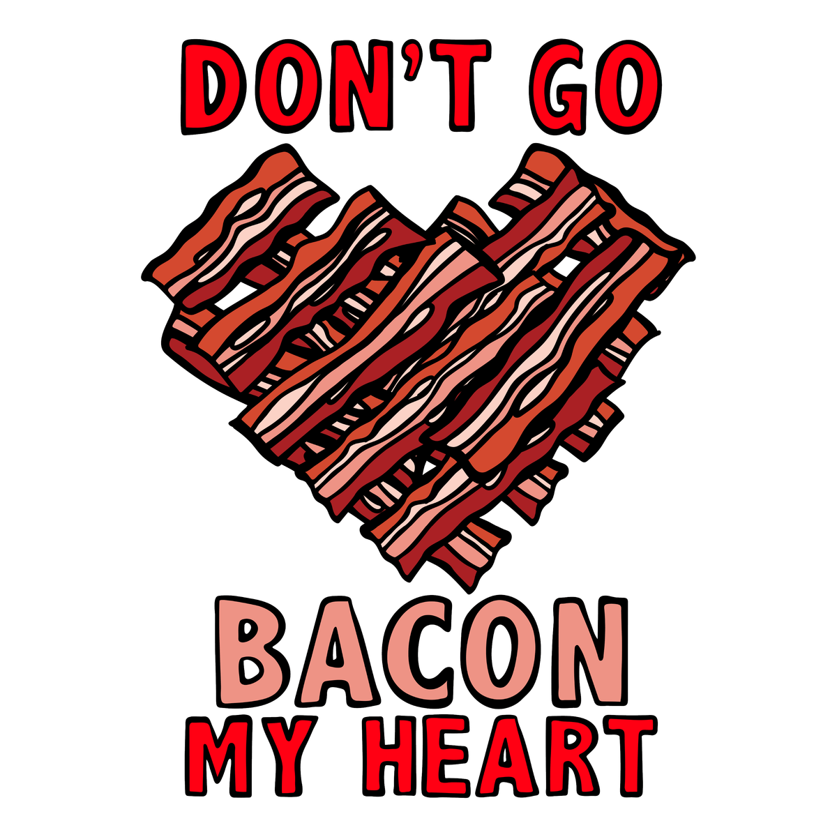 Bacon My Heart 🥓❤️- Men's T Shirt
