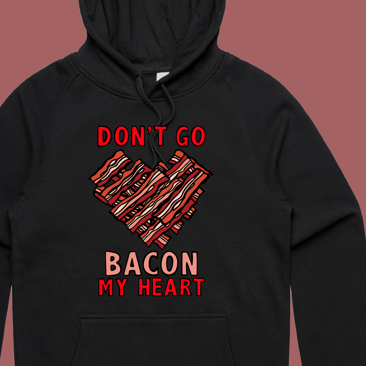 Bacon My Heart 🥓❤️- Unisex Hoodie