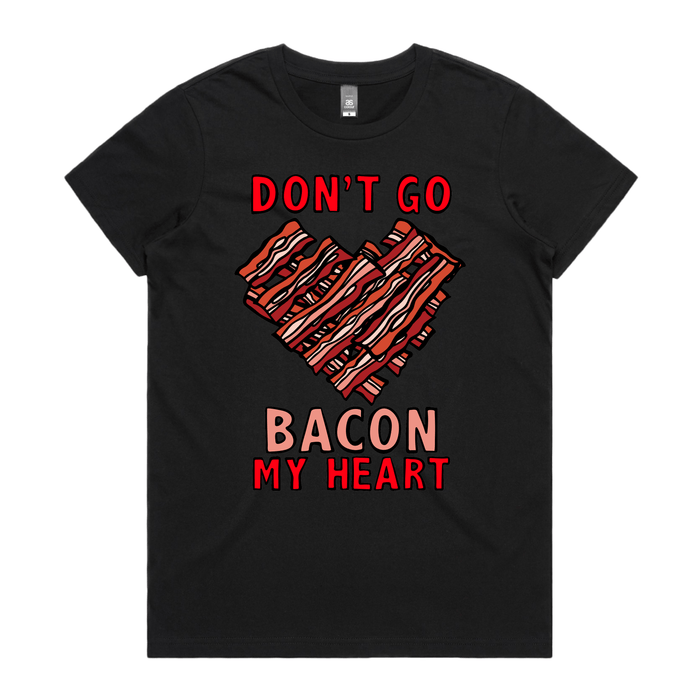 Bacon My Heart 🥓❤️- Women's T Shirt