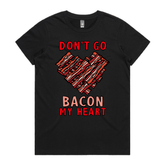 Bacon My Heart 🥓❤️- Women's T Shirt