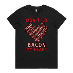 Bacon My Heart 🥓❤️- Women's T Shirt