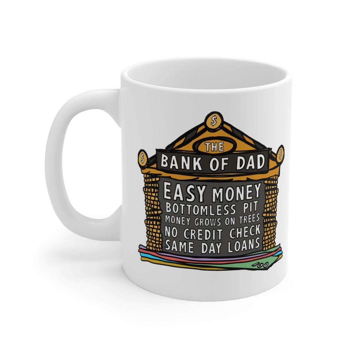 Bank of Dad 💰 - Coffee Mug