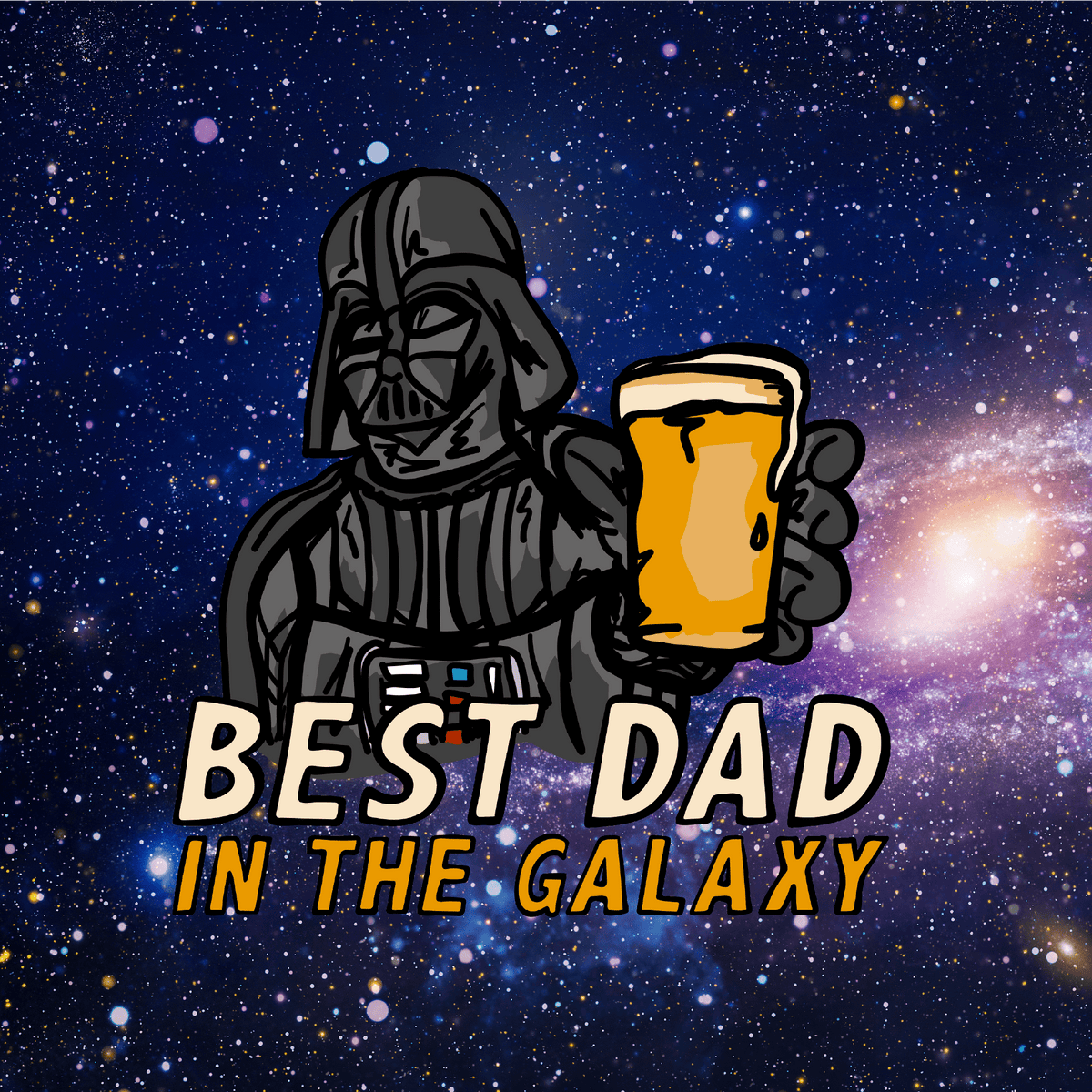 Best Dad in the Galaxy 🌌 - Stubby Holder