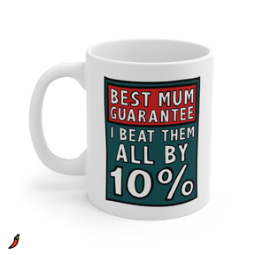 Best Mum Guarantee 🔨 - Coffee Mug