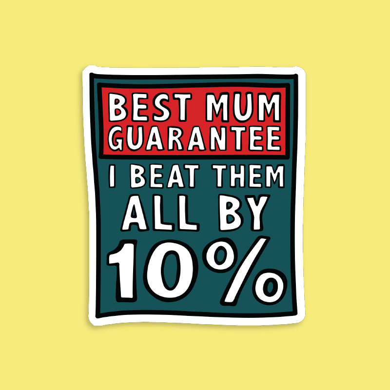 Best Mum Guarantee 🔨 - Sticker