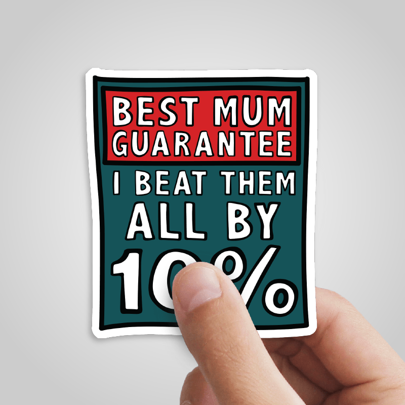 Best Mum Guarantee 🔨 - Sticker
