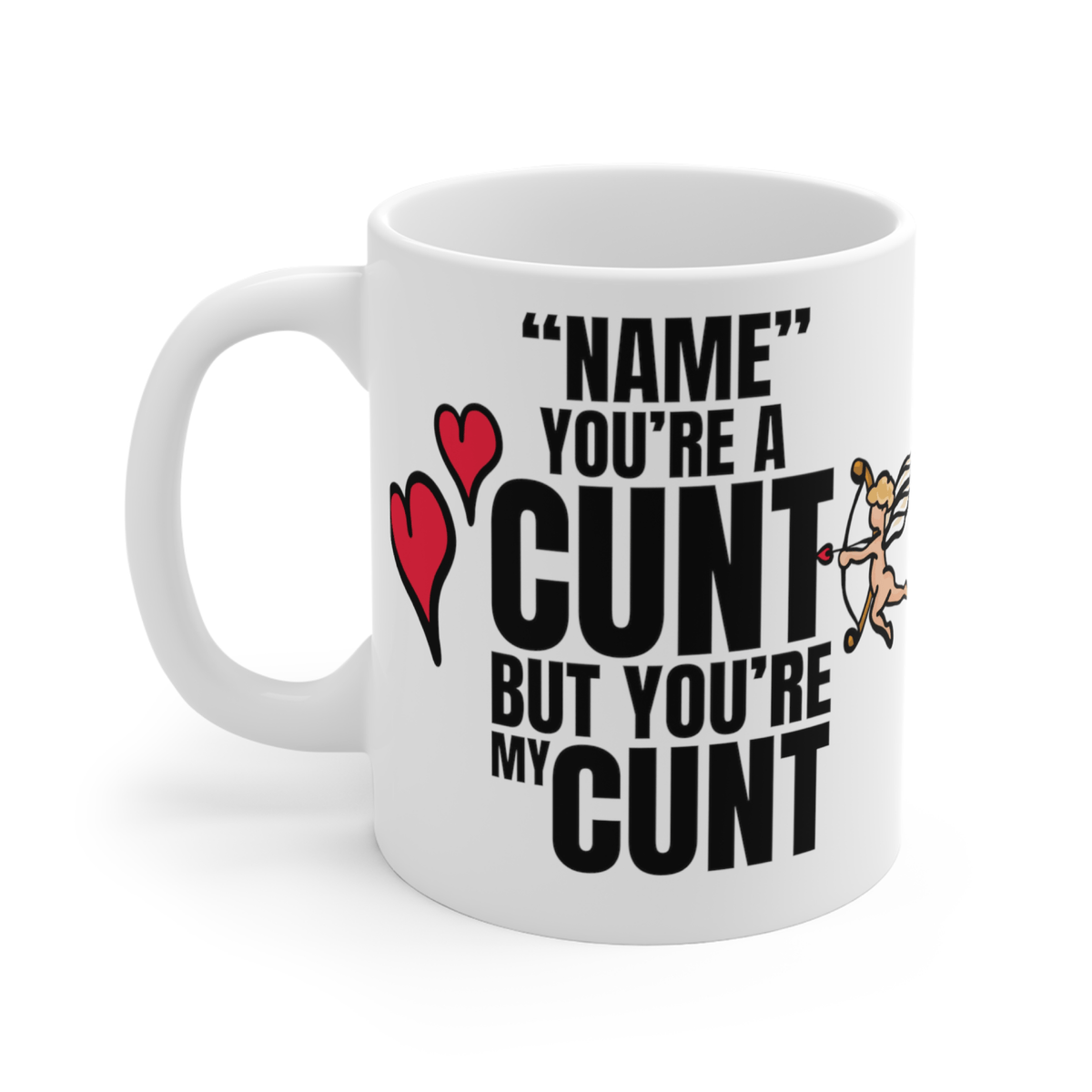But you're mine 🥰 - Personalised Coffee Mug