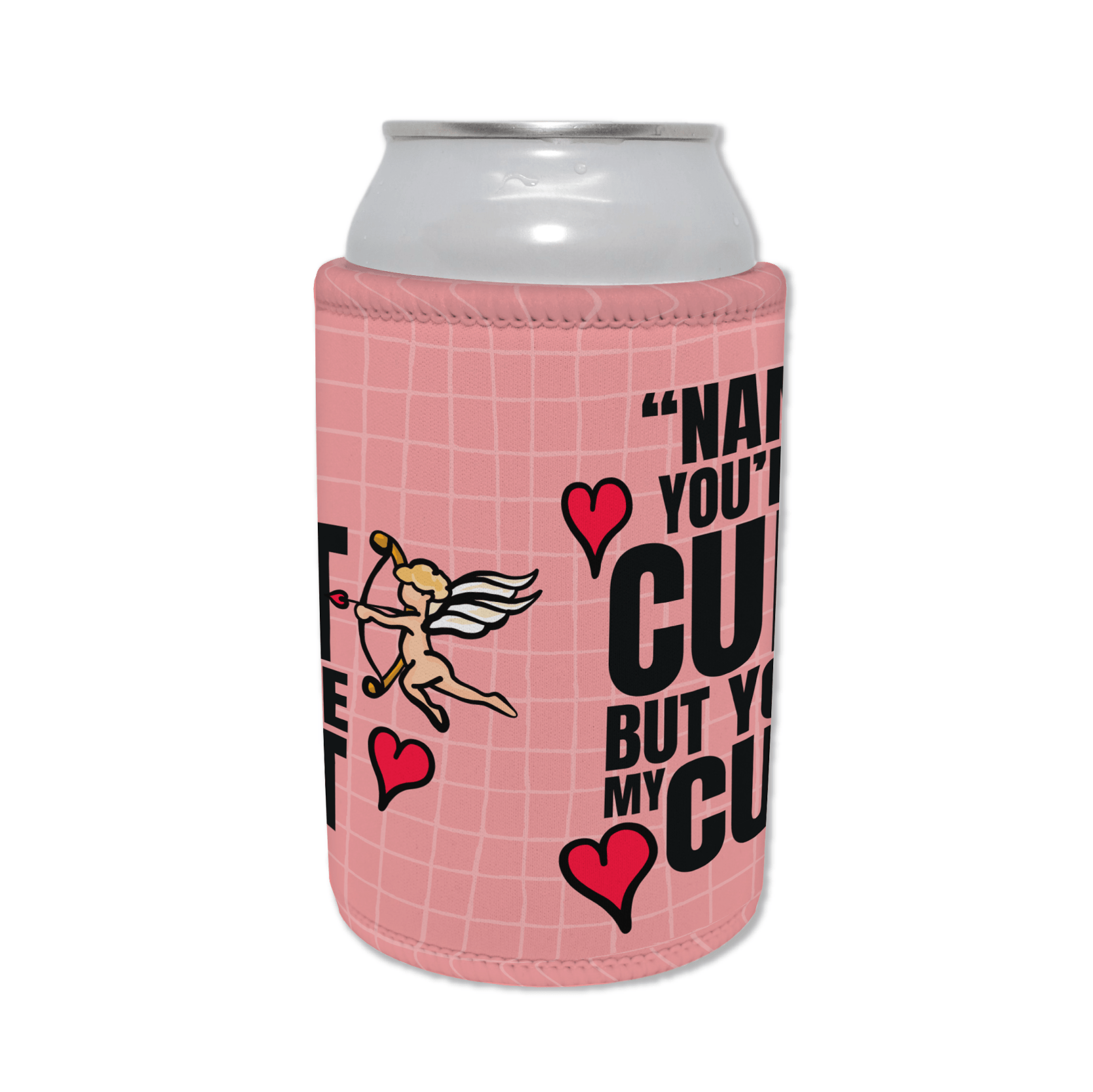 But you're mine 🥰 - Personalised Stubby Holder