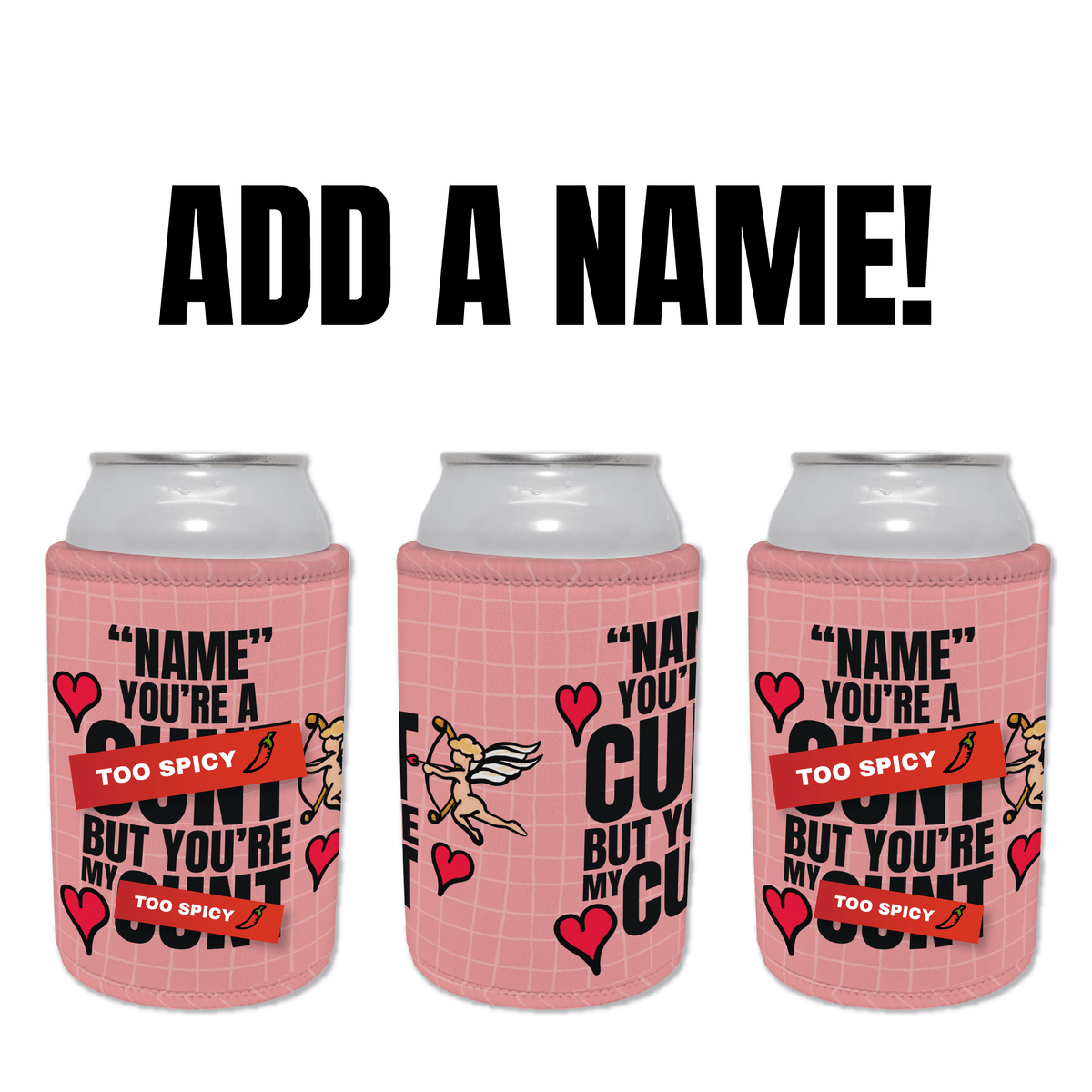 But you're mine 🥰 - Personalised Stubby Holder