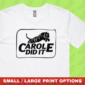 Carole Did It 🥩 - Men's T Shirt