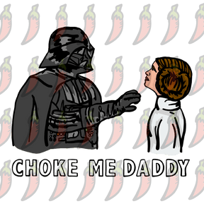Choke Me Daddy 😲 - Men's T Shirt