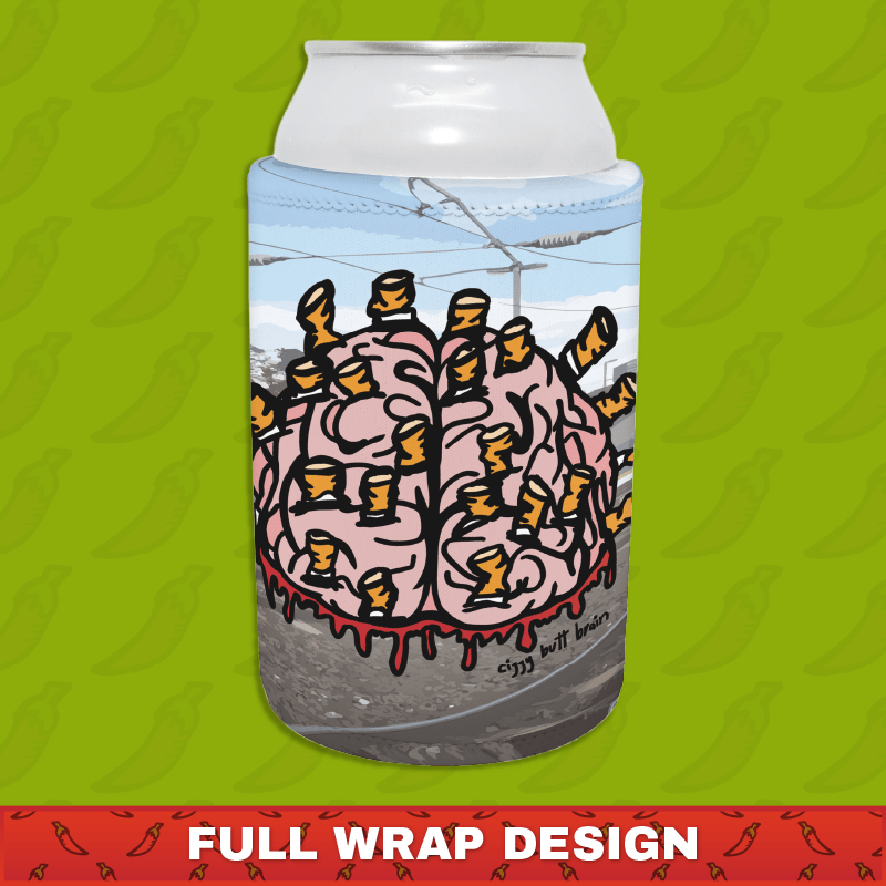 Ciggy Butt-Brain 🚬🧠 - Stubby Holder
