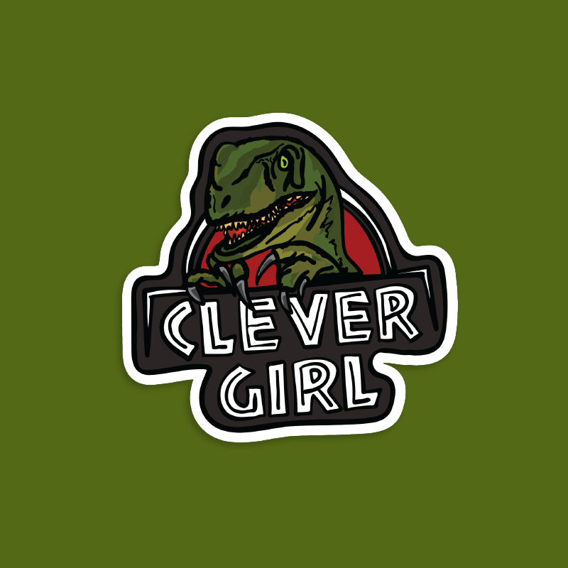 Clever Girl 🦖 - Sticker