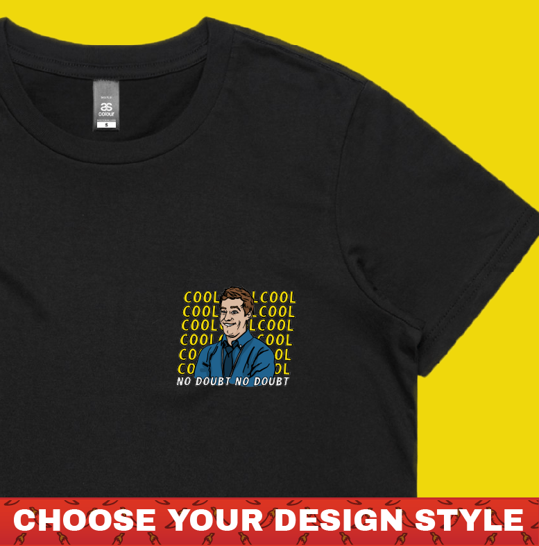 Cool Cool Cool 👮‍♂️ - Women's T Shirt