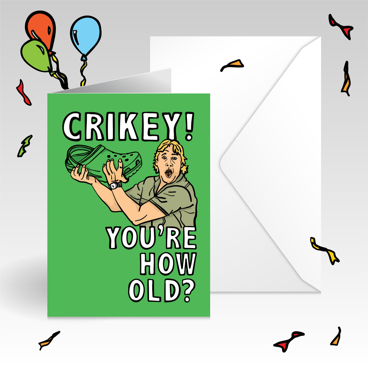 CRIKEY! CROC HUNTER 🐊 - Birthday Card