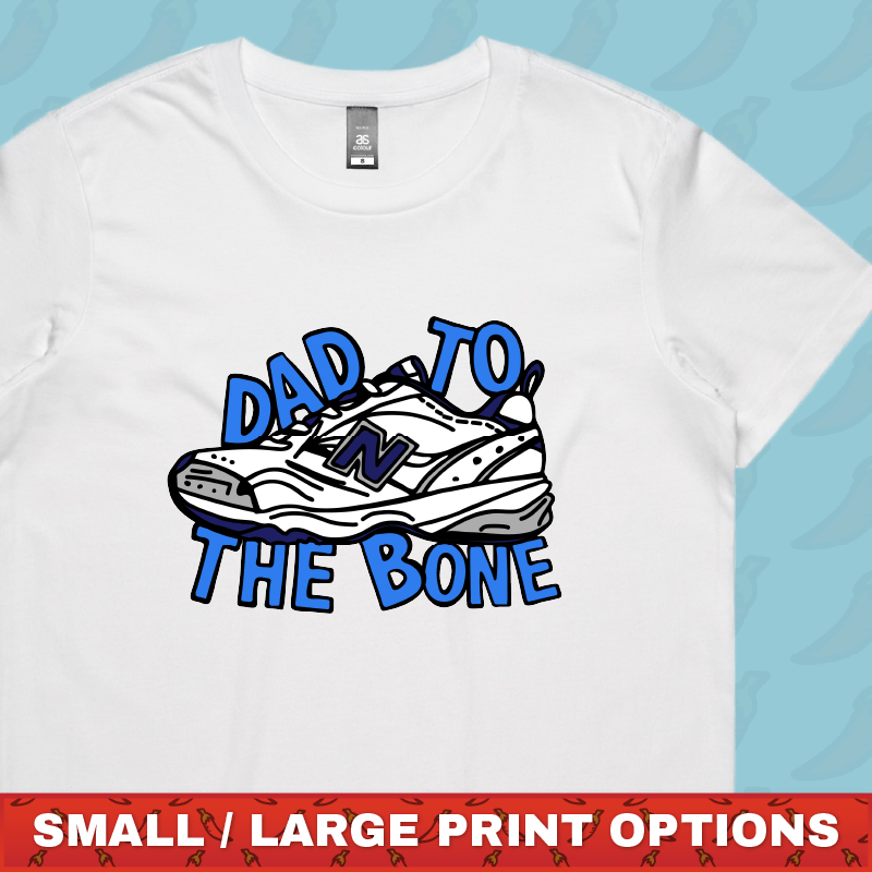 Dad To The Bone 👟 – Women's T Shirt