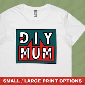 DIY Mum 🔨 – Women's T Shirt