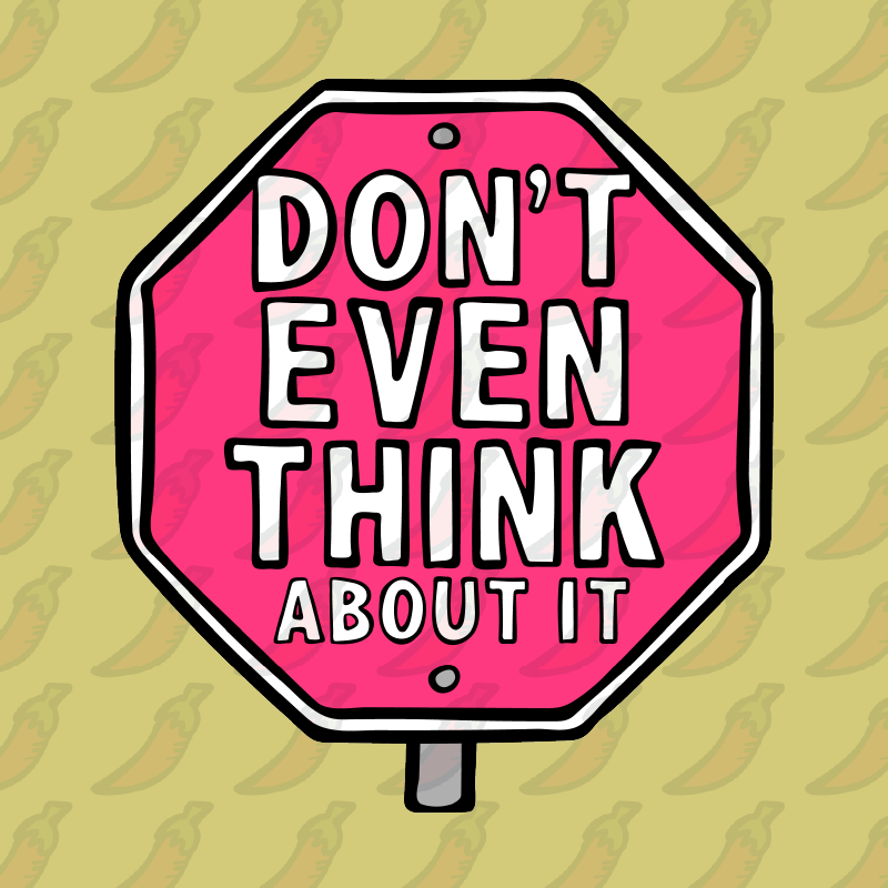 Don’t Even Think About It 🛑 - Stubby Holder