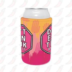 Don’t Even Think About It 🛑 - Stubby Holder