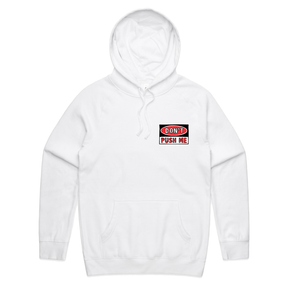 Don’t Push Me 🛑 - Unisex Hoodie