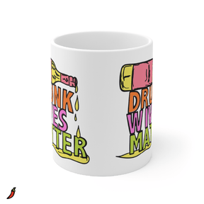 Drunk Wives Matter 🥂 – Coffee Mug