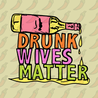 Drunk Wives Matter 🥂 – Men's T Shirt