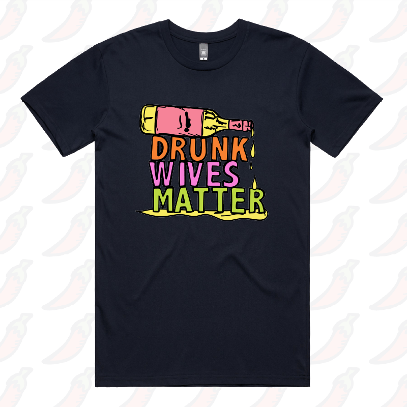Drunk Wives Matter 🥂 – Men's T Shirt