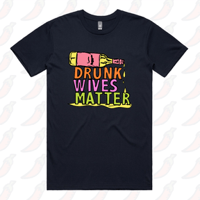 Drunk Wives Matter 🥂 – Men's T Shirt