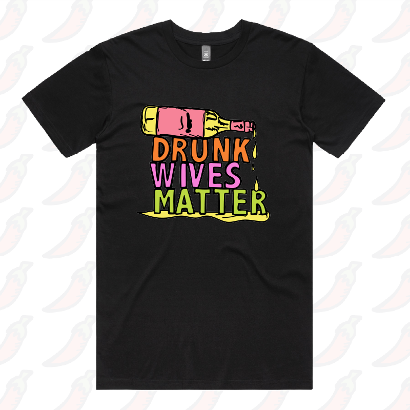 Drunk Wives Matter 🥂 – Men's T Shirt