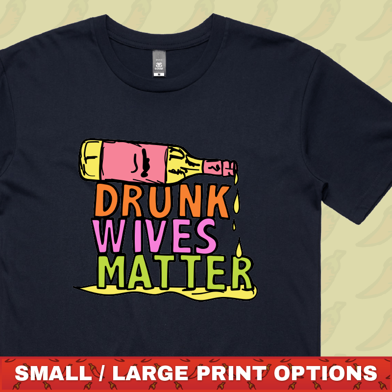 Drunk Wives Matter 🥂 – Men's T Shirt